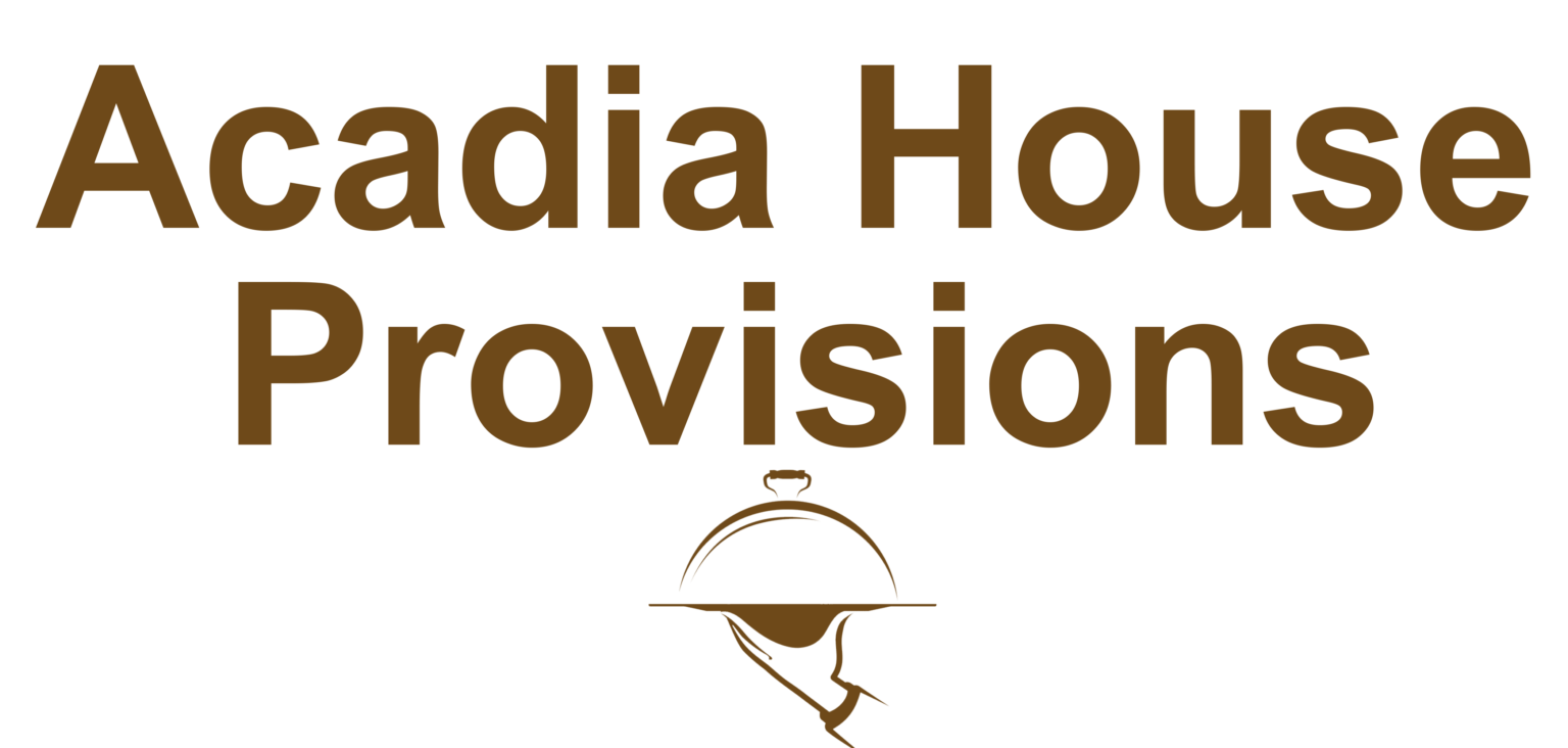 About Us Acadia House Provisions