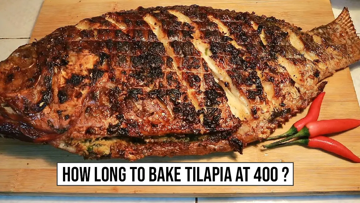How long to bake Tilapia at 400 Degrees?