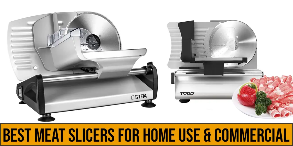 Best Meat Slicers for Home Use