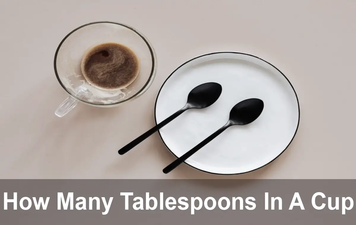 How Many Tablespoons In A Cup