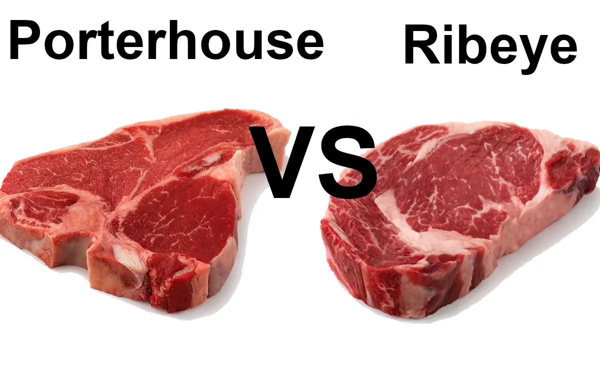 Porterhouse vs Ribeye