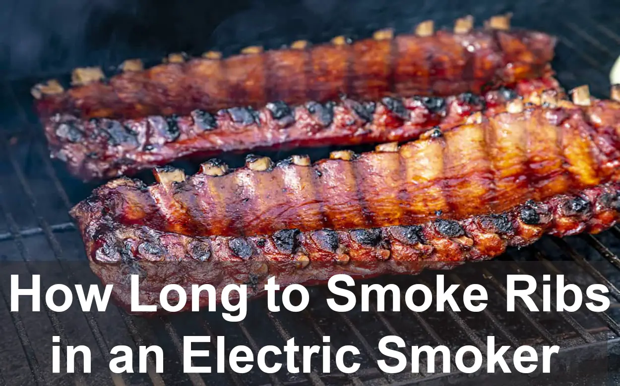 How Long to Smoke Ribs in an Electric Smoker
